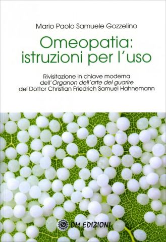 Omeopatia: Istruzioni per l'Uso