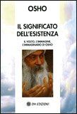 Il Significato dell'Esistenza Il volto, l'immagine, l'immaginario di Osho